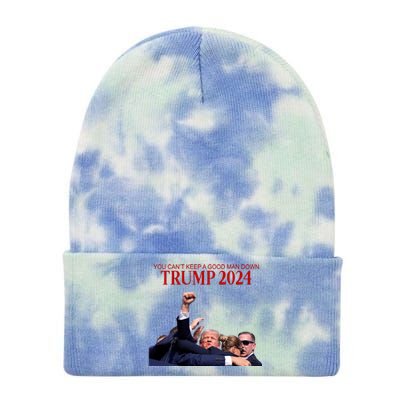 Donald Trump 2024 You CanT Keep A Good Man Down Tie Dye 12in Knit Beanie