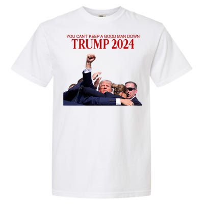 Donald Trump 2024 You CanT Keep A Good Man Down Garment-Dyed Heavyweight T-Shirt