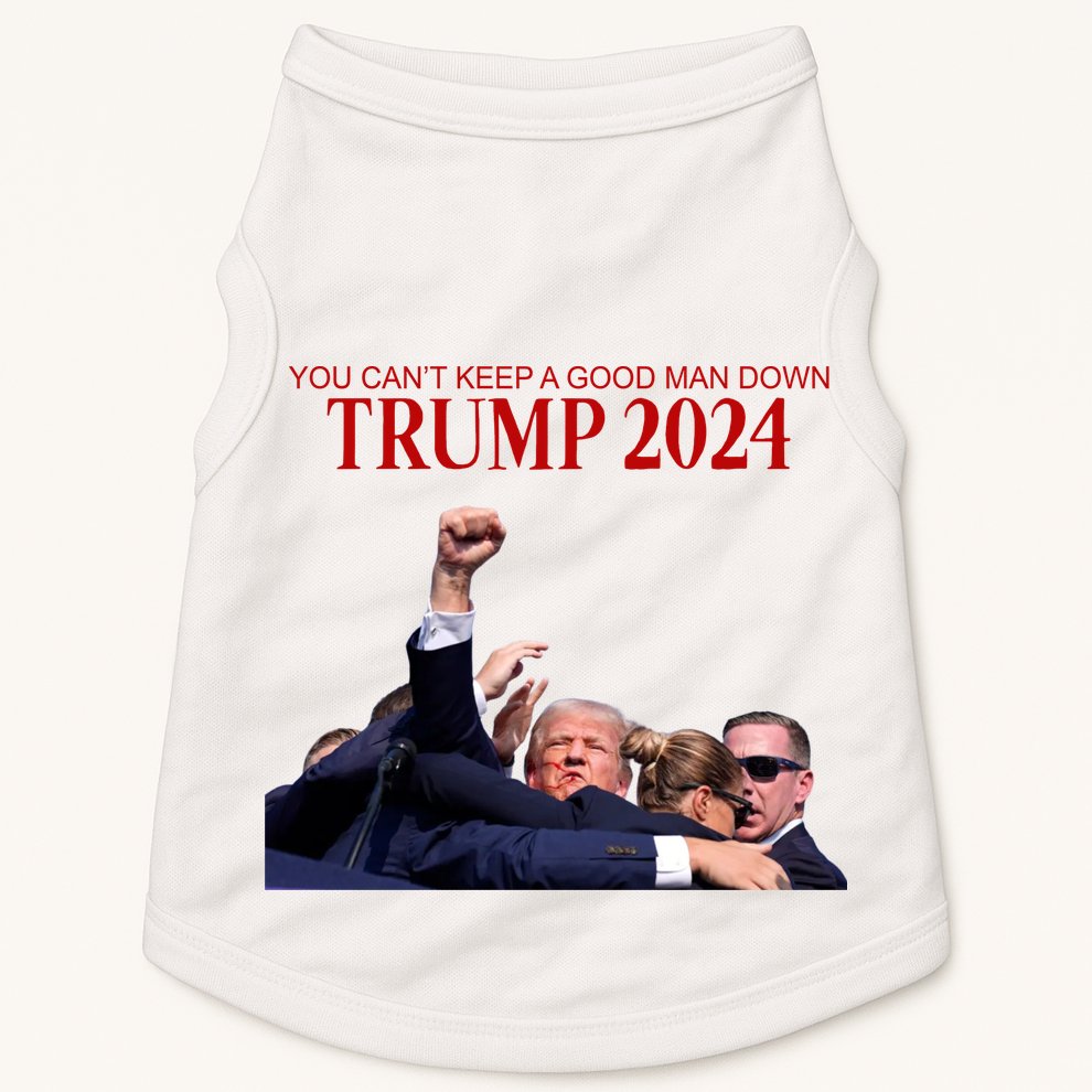 Donald Trump 2024 You CanT Keep A Good Man Down Doggie Tank