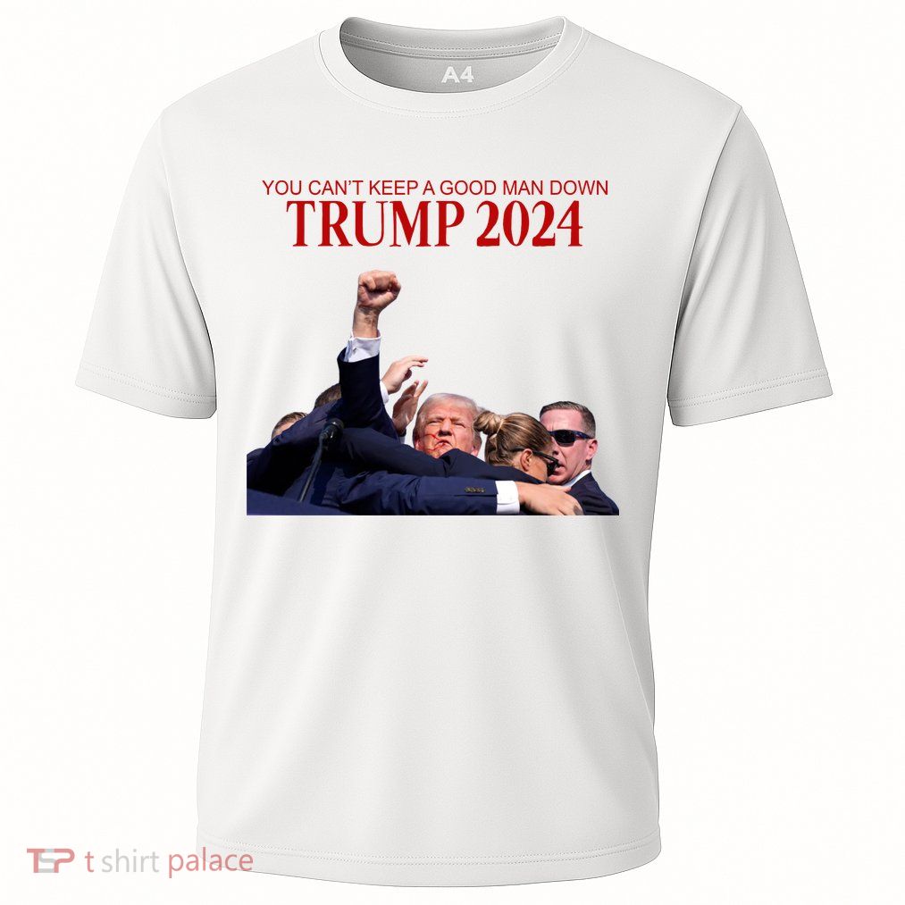 Donald Trump 2024 You CanT Keep A Good Man Down Performance Shirt