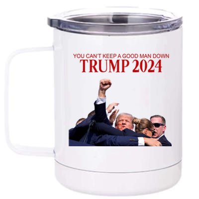 Donald Trump 2024 You CanT Keep A Good Man Down 12 oz Stainless Steel Tumbler Cup