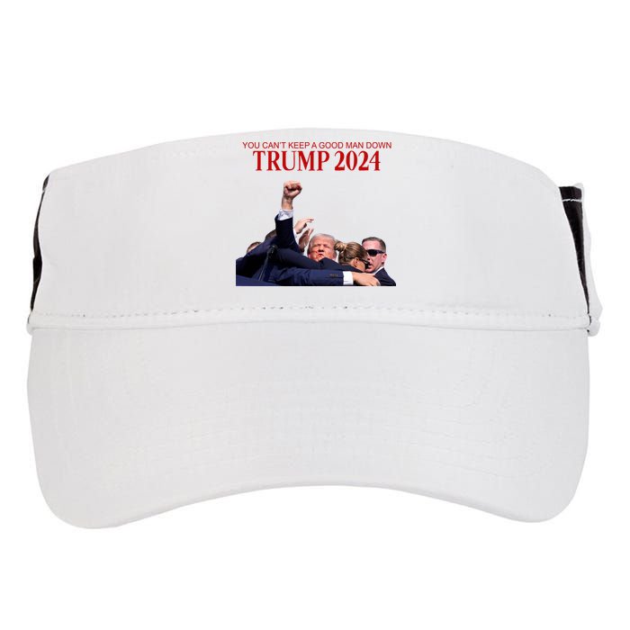Donald Trump 2024 You CanT Keep A Good Man Down Adult Drive Performance Visor