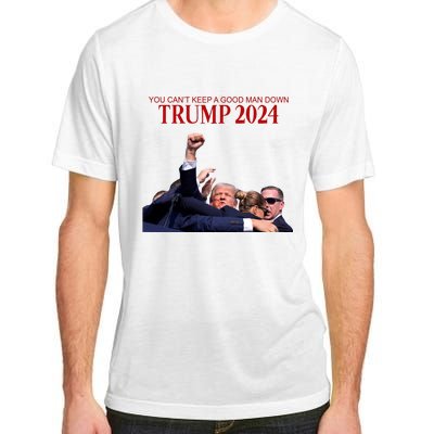 Donald Trump 2024 You CanT Keep A Good Man Down Adult ChromaSoft Performance T-Shirt