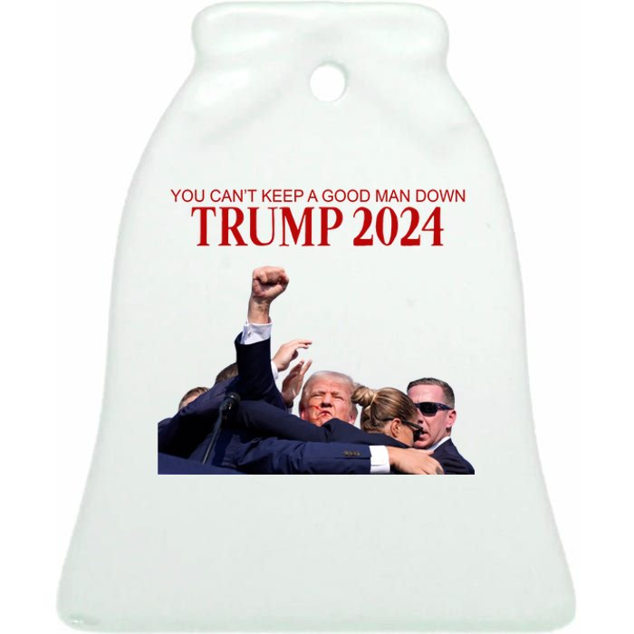 Donald Trump 2024 You CanT Keep A Good Man Down Ceramic Bell Ornament