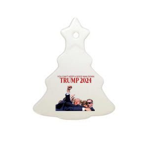 Donald Trump 2024 You CanT Keep A Good Man Down Ceramic Tree Ornament