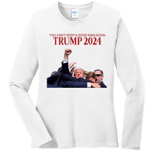 Donald Trump 2024 You CanT Keep A Good Man Down Ladies Long Sleeve Shirt