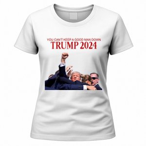 Donald Trump 2024 You CanT Keep A Good Man Down Women's T-Shirt