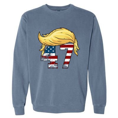 Donald Trump 2024 For President 47th President Trump Hair Garment-Dyed Sweatshirt