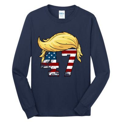 Donald Trump 2024 For President 47th President Trump Hair Tall Long Sleeve T-Shirt