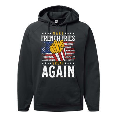 Donald Trump 2024 French Fry Make French Fries Great Again Performance Fleece Hoodie