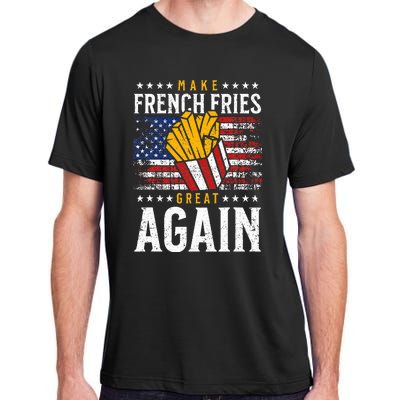 Donald Trump 2024 French Fry Make French Fries Great Again Adult ChromaSoft Performance T-Shirt