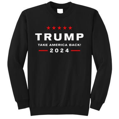 Donald Trump 2024 Take America Back Election Sweatshirt