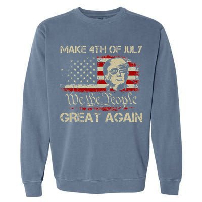 Donald Trump 2024 Make 4th Of July Great Again Garment-Dyed Sweatshirt