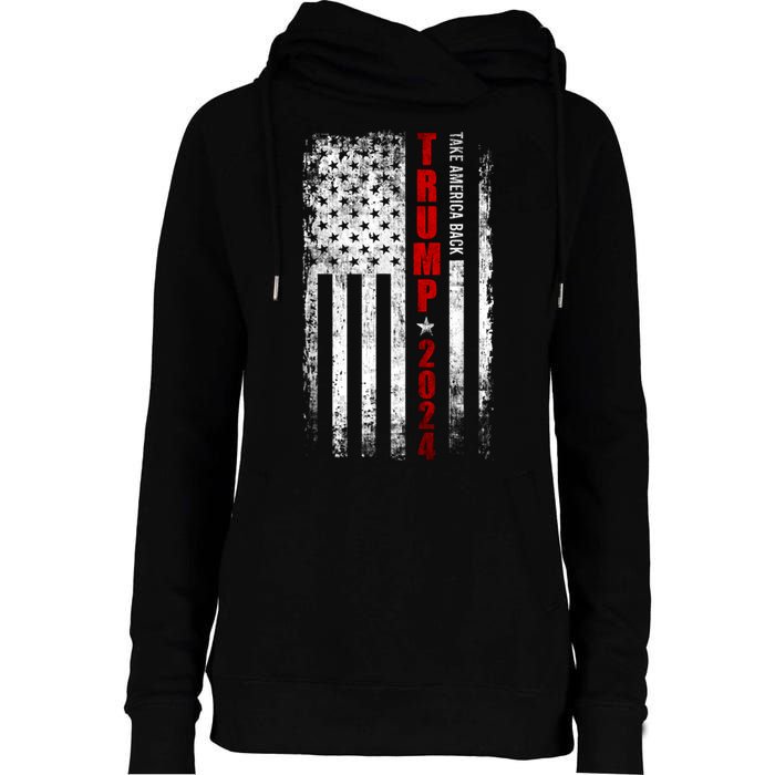 Donald Trump 2024 Take America Back American Flag Patriotic Womens Funnel Neck Pullover Hood