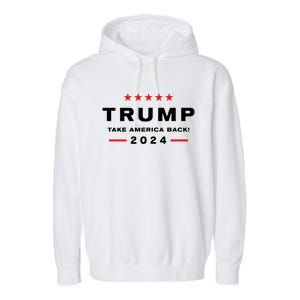 Donald Trump 2024 Take America Back Election Garment-Dyed Fleece Hoodie