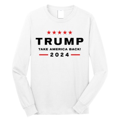 Donald Trump 2024 Take America Back Election Long Sleeve Shirt