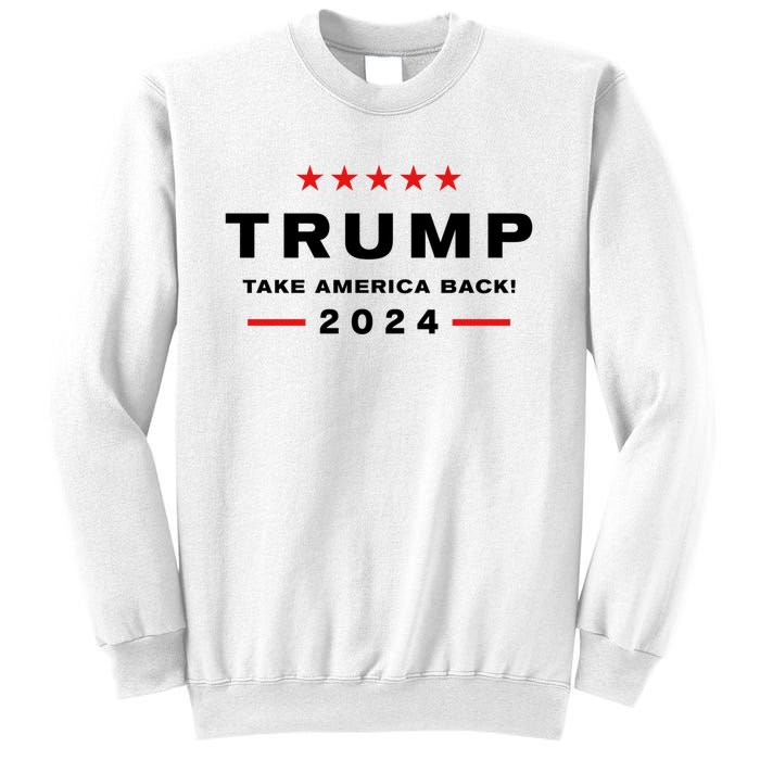 Donald Trump 2024 Take America Back Election Sweatshirt