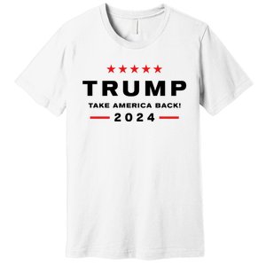 Donald Trump 2024 Take America Back Election Premium T-Shirt