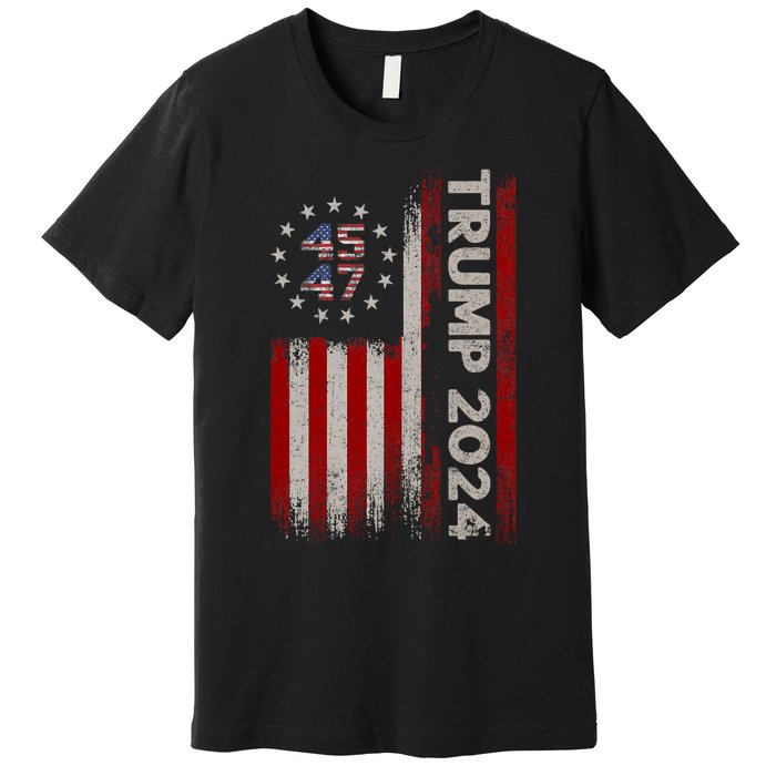 Donald Trump 2024 Election Vote Trump 45 47 Trump 2024 American Flag Premium T-Shirt