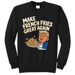 Donald Trump 2024 French Fry Make French Fries Great Again Sweatshirt