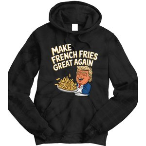 Donald Trump 2024 French Fry Make French Fries Great Again Tie Dye Hoodie