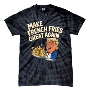 Donald Trump 2024 French Fry Make French Fries Great Again Tie-Dye T-Shirt