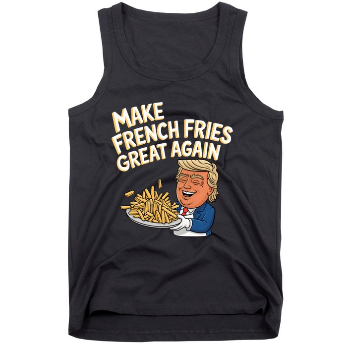 Donald Trump 2024 French Fry Make French Fries Great Again Tank Top