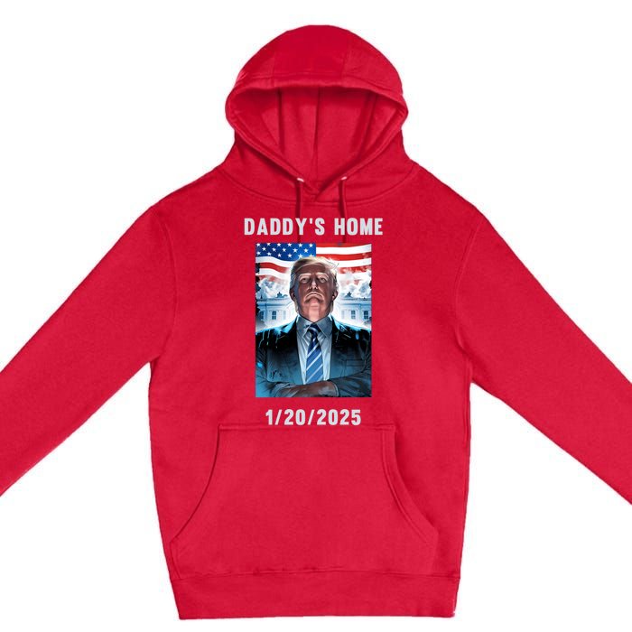 Donald Trump 2024 Daddys Home Premium Pullover Hoodie