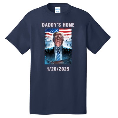 Donald Trump 2024 Daddys Home Tall T-Shirt