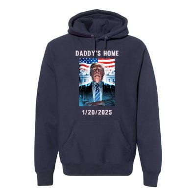 Donald Trump 2024 Daddys Home Premium Hoodie