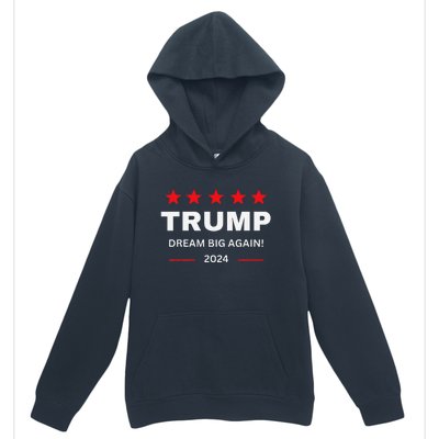 Donald Trump 2024 Dream Big Again Urban Pullover Hoodie