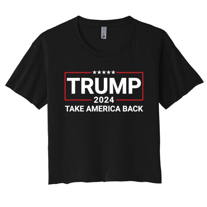 Donald Trump 2024 Take America Back Election The Return Women's Crop Top Tee