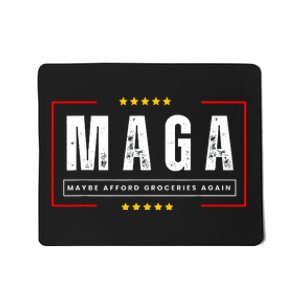 Donald Trump 2024 Maga Maybe Afford Groceries Again Mousepad