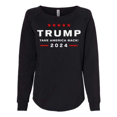 Donald Trump 2024 Take America Back Election The Return Womens California Wash Sweatshirt