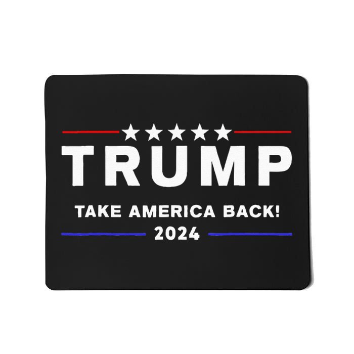 Donald Trump 2024 Take America Back Election The Return Mousepad