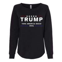 Donald Trump 2024 Take America Back Election The Return Womens California Wash Sweatshirt