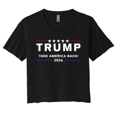 Donald Trump 2024 Take America Back Election The Return Women's Crop Top Tee