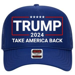 Donald Trump 2024 Take America Back Election High Crown Mesh Back Trucker Hat