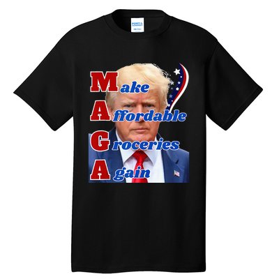 Donald Trump 2024 Election Make Affordable Groceries Again Tall T-Shirt