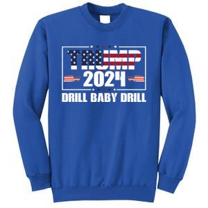 Donald Trump 2024 Drill Drill Cute Gift Sweatshirt