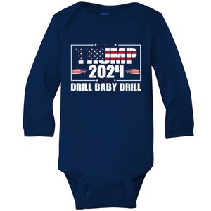 Donald Trump 2024 Drill Drill Cute Gift Baby Long Sleeve Bodysuit