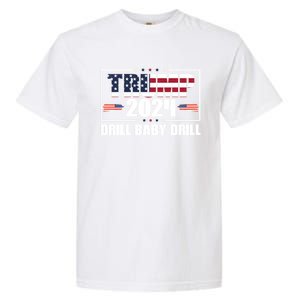 Donald Trump 2024 Drill Drill Cute Gift Garment-Dyed Heavyweight T-Shirt