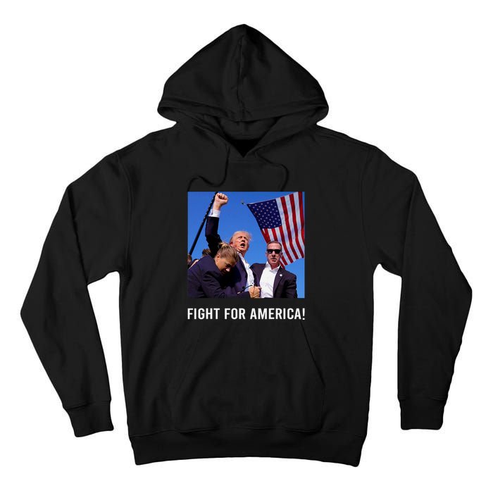 Donald Trump 2024 Survived Shot Rally Fight For America Tall Hoodie