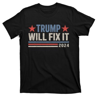 Donald Trump 2024 For President Election Trump Will Fix It T-Shirt