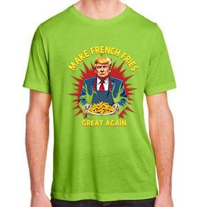 Donald Trump 2024 French Fry Make French Fries Great Again Adult ChromaSoft Performance T-Shirt