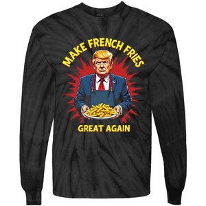 Donald Trump 2024 French Fry Make French Fries Great Again Tie-Dye Long Sleeve Shirt