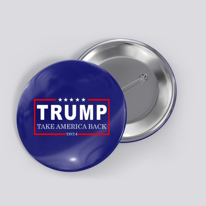 Donald Trump 2024 Take America Back USA United States Button