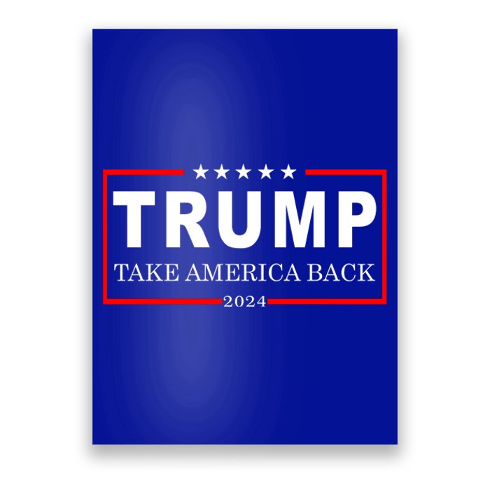 Donald Trump 2024 Take America Back USA United States Poster