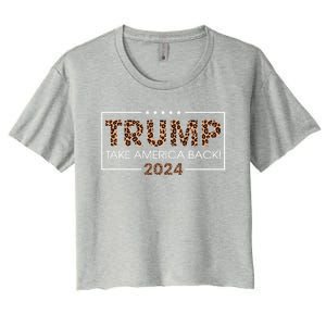 Donald Trump 2024 Gift Take America Back Leopard Print Gift Women Women's Crop Top Tee