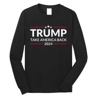 Donald Trump 2024 Take America Back USA United States Long Sleeve Shirt